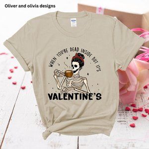 Valentines Day Tshirt - Dead inside but.. its valentines day